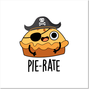 Pie-rate Cute Pirate Pie Pun Posters and Art